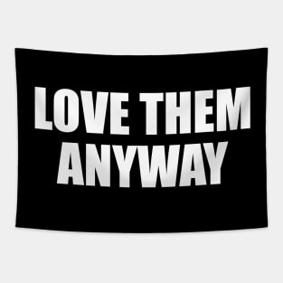 love them anyway Tapestry