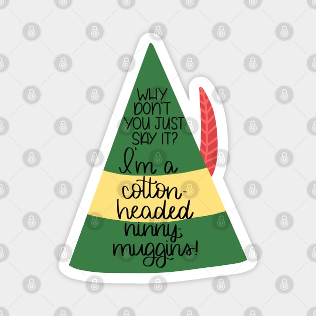 Elf Cotton Headed Ninny Muggins Magnet by janiejanedesign