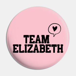 Team Elizabeth - When Calls the Heart Pin