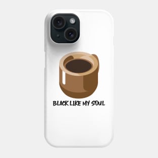 Black Like My Soul - Coffee Mug Phone Case