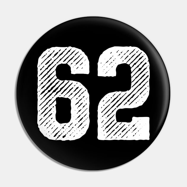 Sixty Two 62 Pin by colorsplash