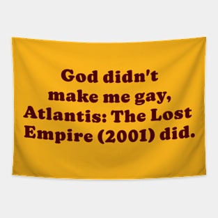 Atlantis made me gay Tapestry