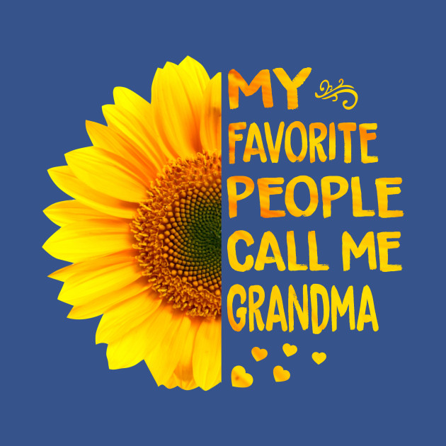 Discover Grandma Gift - My Favorite People Call Me Grandma - Grandma Gift - T-Shirt