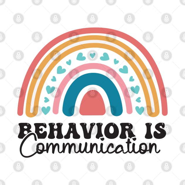 Behavior Is Communication SPED Teacher Gift, BCBA , autism , school psychology ,Special Ed Teacher by Gaming champion