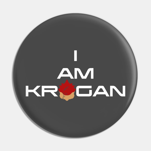 I Am Krogan (Wrex Version) Pin by SpectreRequisitions