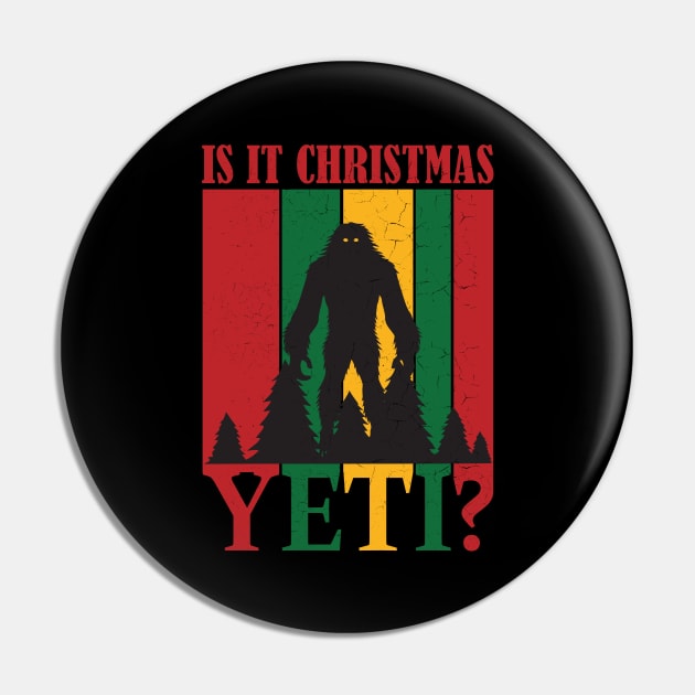 Is it Christmas Yeti? Funny Bigfoot Quote Pin by mstory