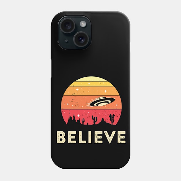 Believe in Aliens, UFOs & Extraterrestrials Phone Case by Strangeology