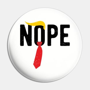 Nope Trump nope election vote 2 Pin