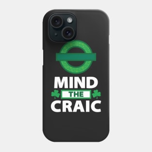 Mind The Craic Black Phone Case