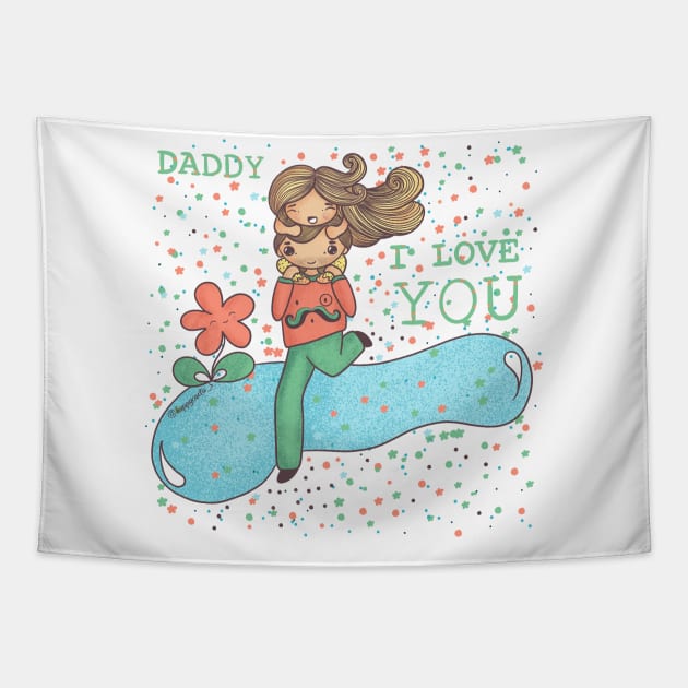 I love you Daddy Tapestry by Happycactus