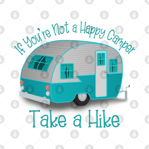 If You're Not a Happy Camper Take a Hike by PollyChrome