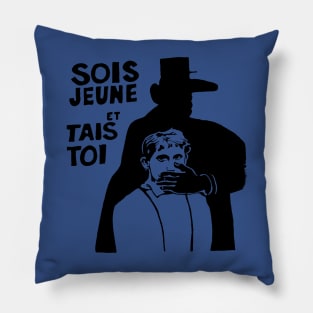 Be young and shut up-The French Student Revolt of 1968 Pillow