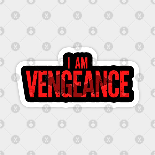 I Am Vengeance Magnet by fwerkyart