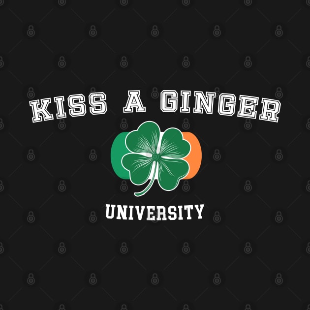 Kiss a Ginger University - Flag of Ireland with Irish Shamrock by CottonGarb