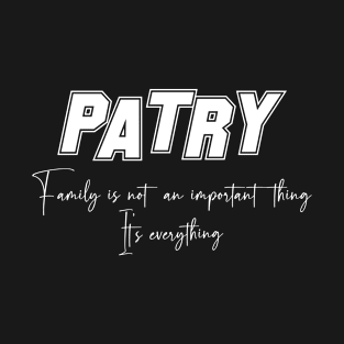 Patry Second Name, Patry Family Name, Patry Middle Name T-Shirt