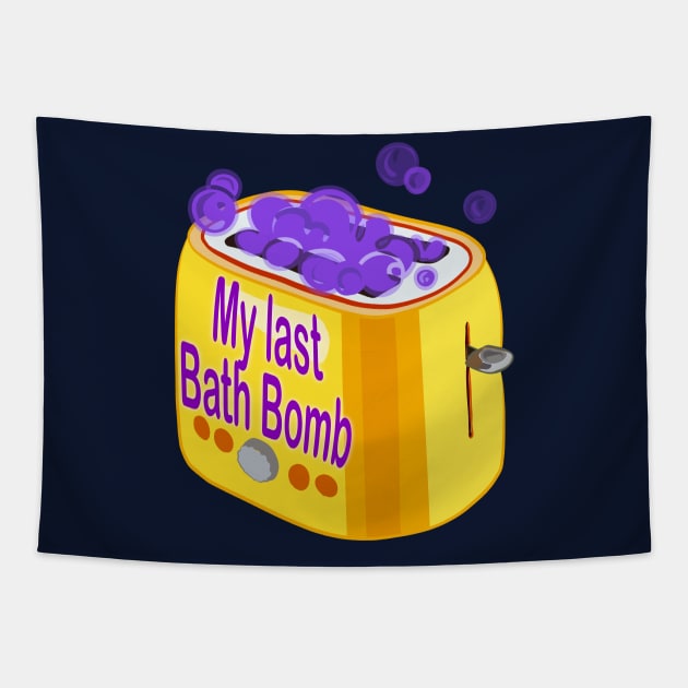 Retro inscription "My last bath bomb" Tapestry by shikita_a