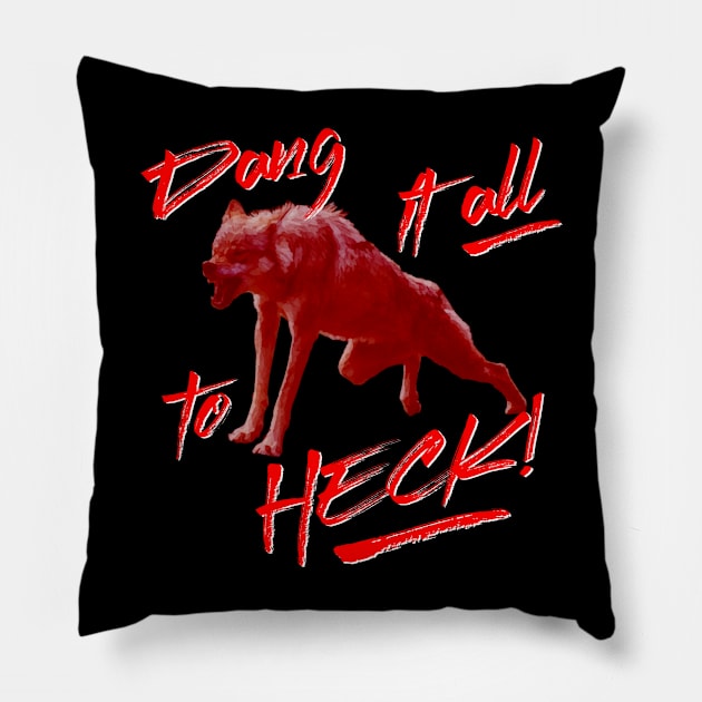 Dang it all to heck! Pillow by modernskeletons