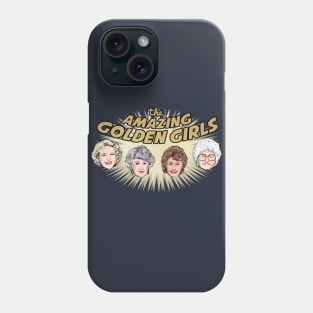 The Amazing Golden Grrls Phone Case