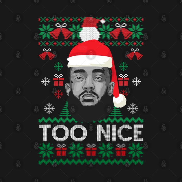 Too Nice Nipsey Hussle Tribute Santa Hat Ugly Sweater Christmas Gift for Men Women Kids by BadDesignCo