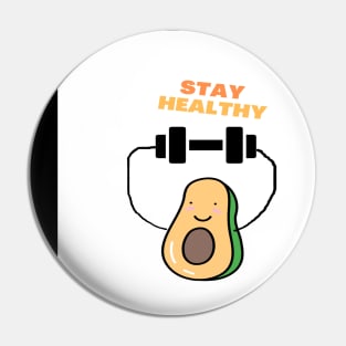 Stay Healthy Pin