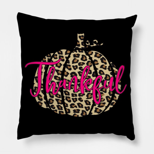 Leopard Print Pumpkin Thankful Hot Pink Pillow by squeakyricardo