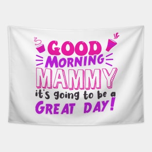 Good Morning Mammy! Tapestry