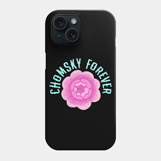 Fight against power. Question everything. We need more Noam Chomsky. Read Chomsky. Chomsky forever. Human rights activism. Pink rose flower. Phone Case by IvyArtistic