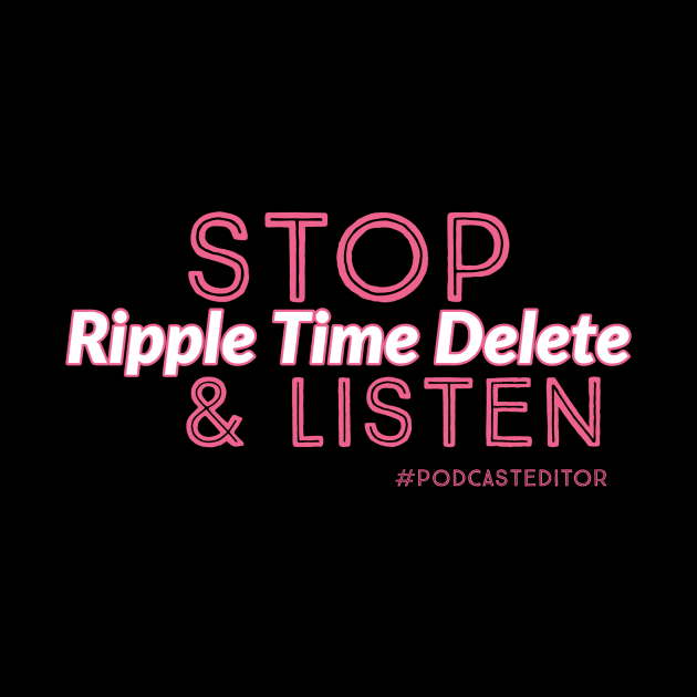 Ripple Time Delete by YaYa Picks