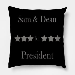 Sam & Dean for president perfect gift for supernaturals fans Pillow