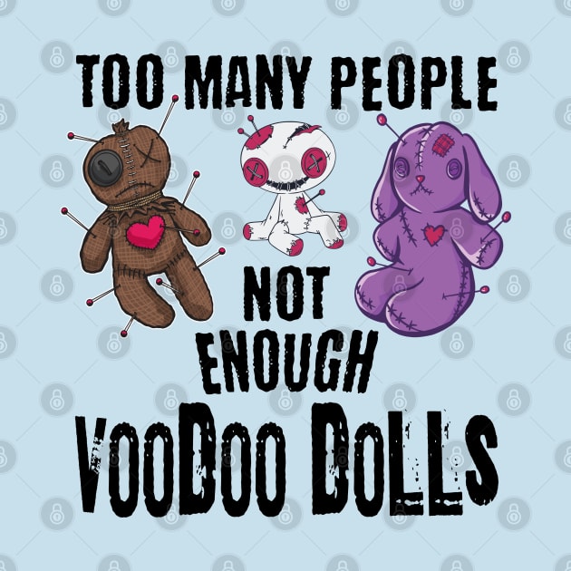 Too Many People funny voodoo doll design by Luxinda