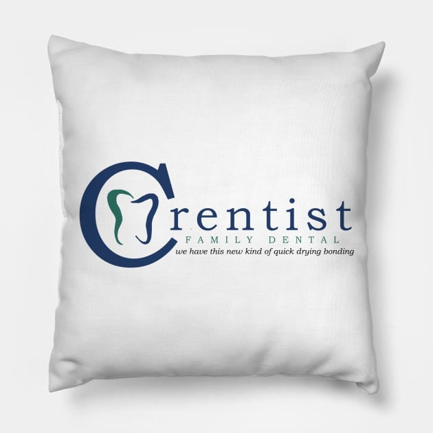 Crentist Family Dental Pillow by LVBart