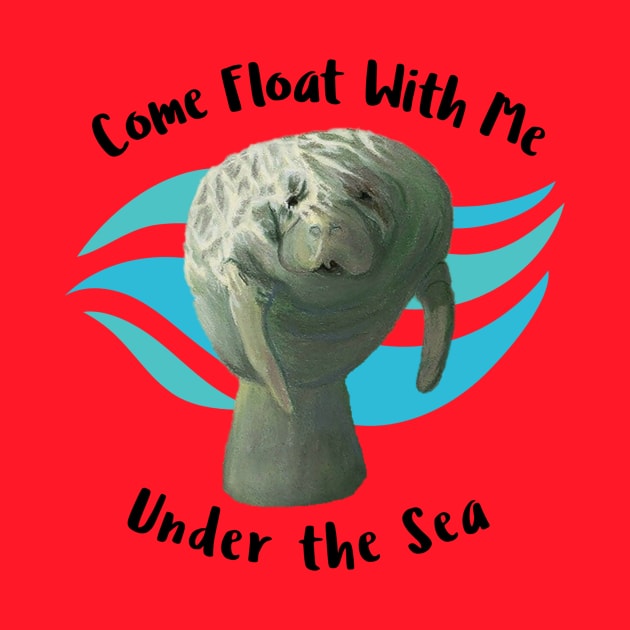 Manatee Come Float With  Me Under The Sea by ALBOYZ