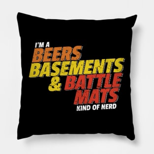 Beer Basements and Battle Mats Kind of Nerd Pillow