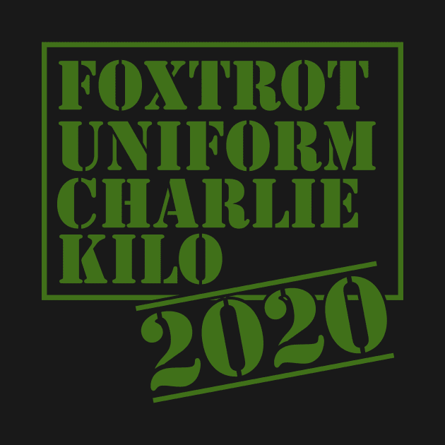 Foxtrot Uniform Charlie Kilo 2020 by thingsandthings