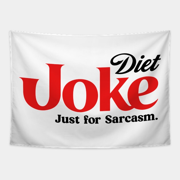 DIET JOKE FOR SARCASM Tapestry by ALFBOCREATIVE