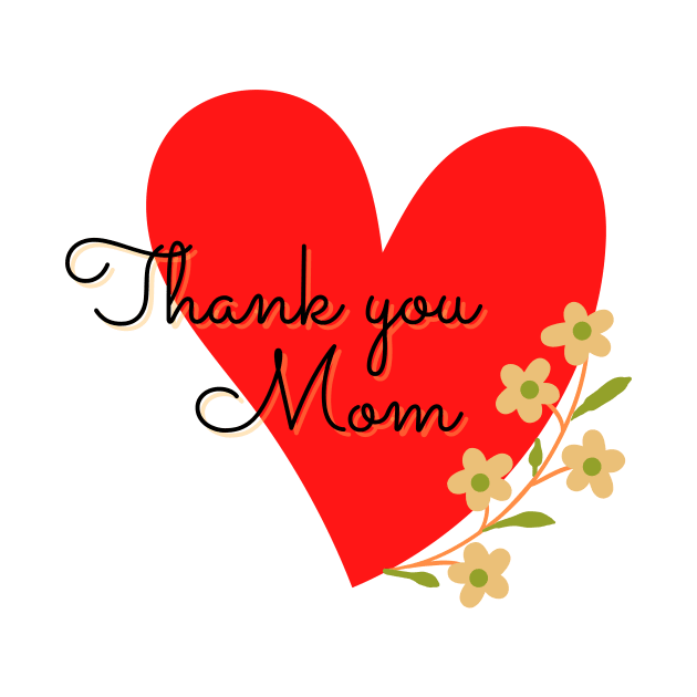 Thank you Mom by PedaDesign