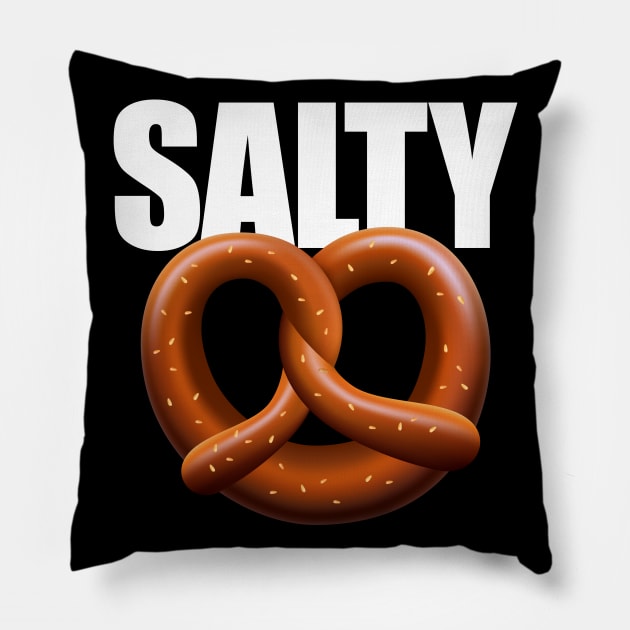 Salty TShirt Pretzel Funny Gamer Sarcastic Humor Sarcasm Rude Bitchy Bad Attitude Pillow by CultTees