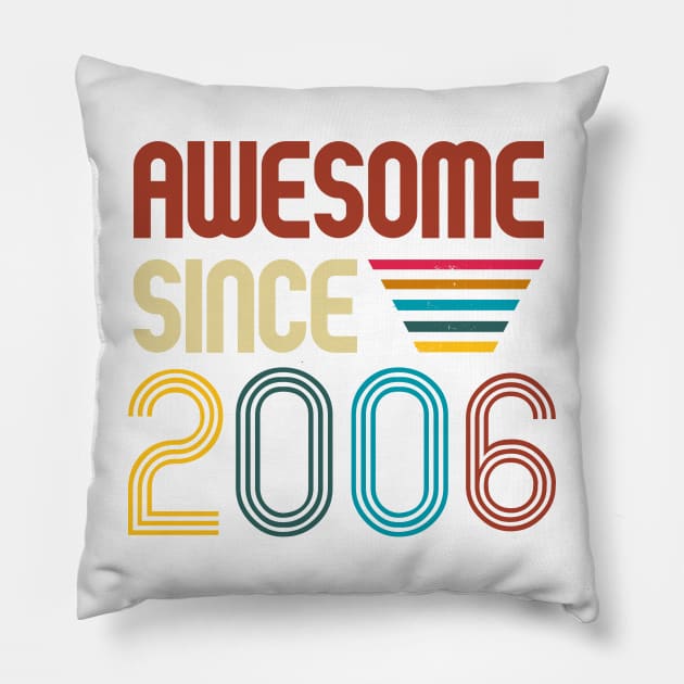 Awesome since 2006 -Retro Age shirt Pillow by Novelty-art