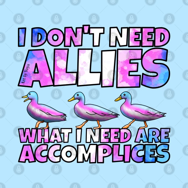 I don't need allies trans by Art by Veya