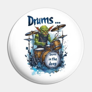 Drums... Drums in the Deep - Goblin Drummer - Fantasy Funny Pin