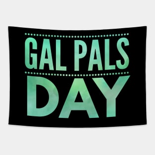 Gal Pals Day Tapestry