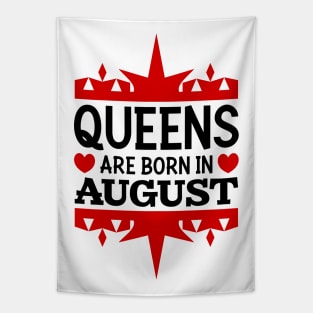 Queens are born in August Tapestry