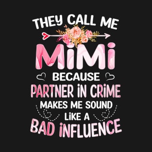 Mimi Gift - They Call me Mimi T-Shirt