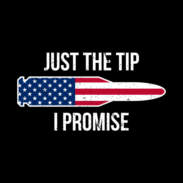 Just the tip I promise t-shirt by RedYolk