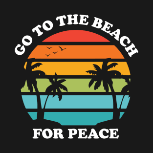 Go to the beach for peace - Summer vintage beach T-Shirt