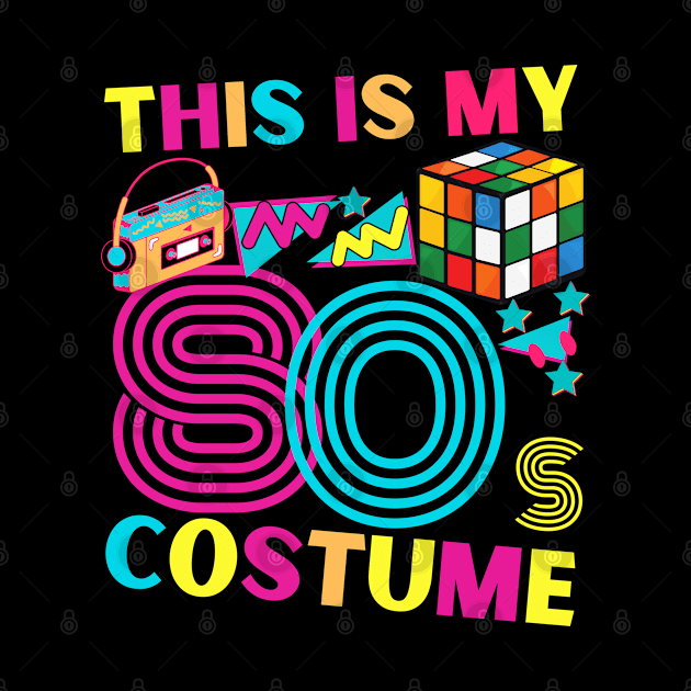 This Is My 80's Costume Fun shirt by Marveloso