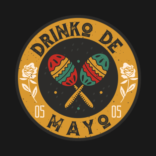 5 de Mayo I 5th May I Let`s Taco Bout Drinko de Mayo T-Shirt