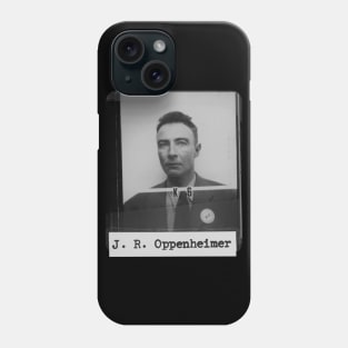 Robert Oppenheimer Phone Case