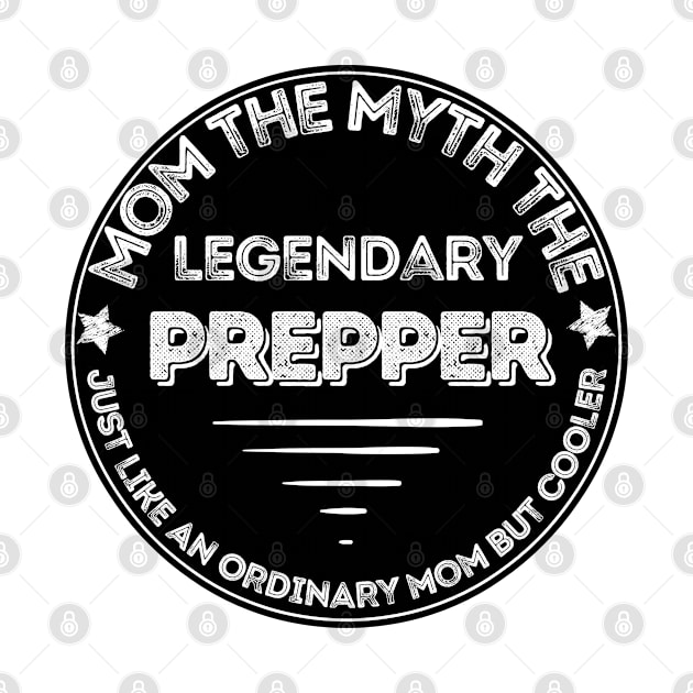 Mom the legendary prepper by JokenLove