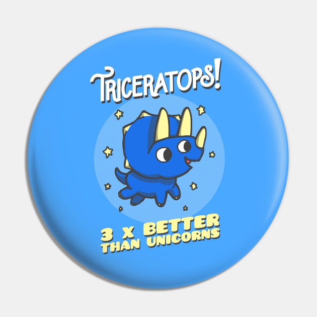 Triceratops - 3 x Better Than Unicorns Pin by tabners